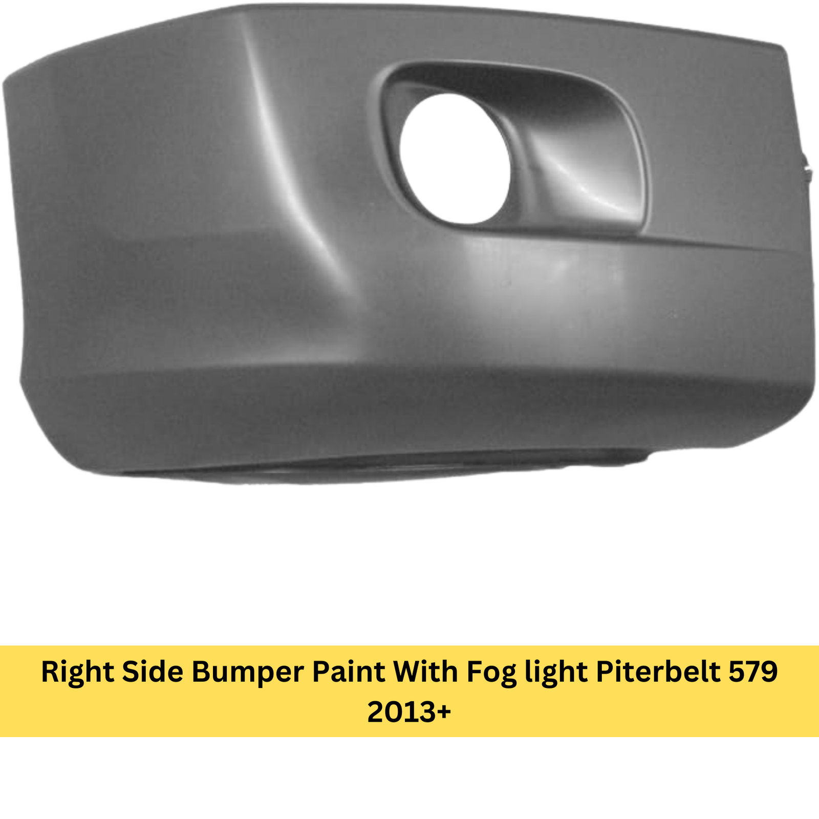 Right Side Bumper  Paint With Fog light Piterbelt 579 2013+