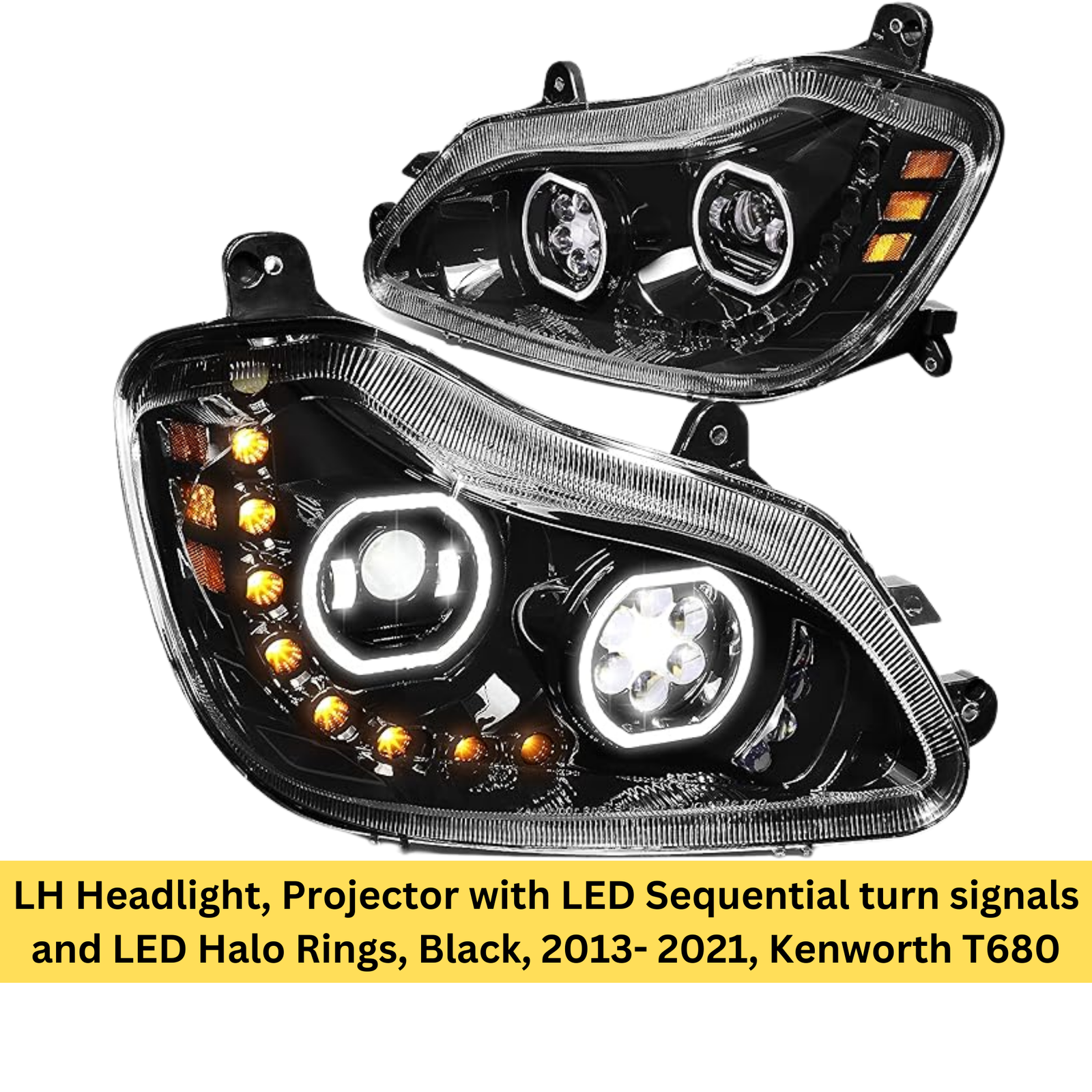 LH Headlight, Projector with LED Sequential turn signals and LED Halo Rings, Black, 2013-2021, Kenworth T680